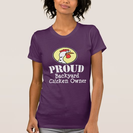 Proud Backyard Chicken Owner (ON DARK) T-Shirt (Vorderseite)