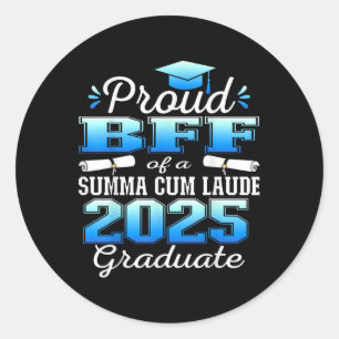 Proud Beste Freundin 2025 Summa Cum Laude Cl 2025  Runder Aufkleber