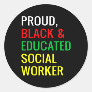 Proud Black Educated Social Worker Black History W Runder Aufkleber