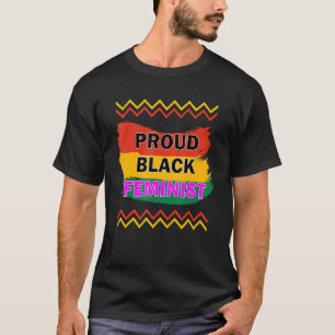 Proud Black Feminist Feminism Afrikanischer Amerik T-Shirt