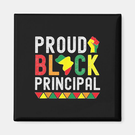 Proud Black Principal Black History Monat für Prin Magnet (Vorne)