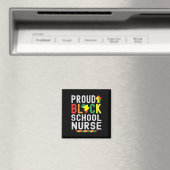 Proud Black School Nurse Black History Month For A Magnet (In Situ (Geschirrspüler))