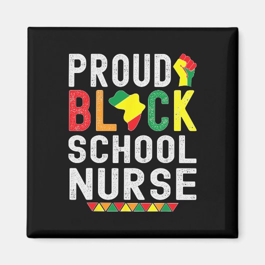 Proud Black School Nurse Black History Month For A Magnet (Vorne)