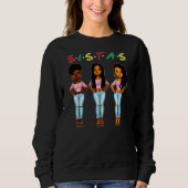 Proud Black Sistas Queen Melanin Afrikanisch Ameri Sweatshirt (Vorderseite)