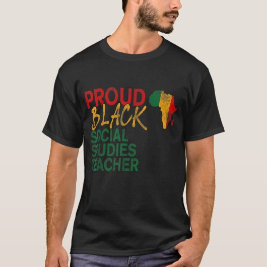Proud Black Social Studies Lehrer nach amerikanisc T-Shirt (Vorderseite)