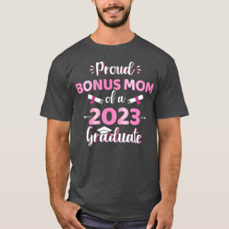 Proud Bonus Mama aus der Abschluss-Klasse 2023 T-Shirt