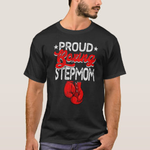 Proud Boxing StepMom's Day Sport Mama Mama T-Shirt