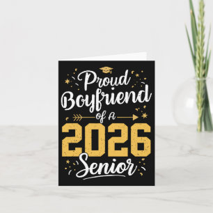 Proud Boyfriend of a 2026 Senior 2026 Cl of 2026 G Karte