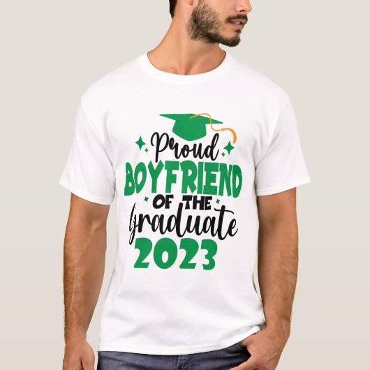 Proud BOYFRIEND of a Class of 2023 Graduate Fun T-Shirt (Vorderseite)