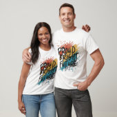 Proud Bright Future T-Shirt (Unisex)