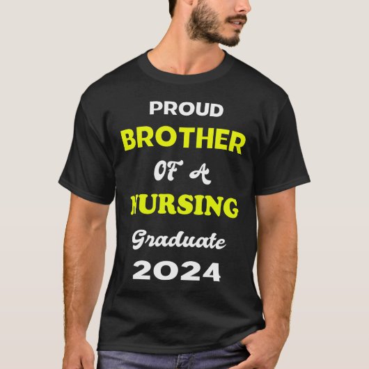 Proud Bro von 2024 Nursing Grad T-Shirt (Vorderseite)