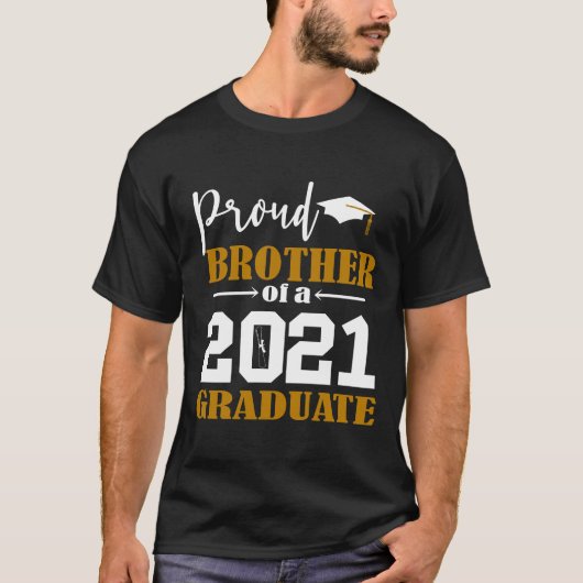 Proud Brother of a 2021 Graduate White T-Shirt (Vorderseite)