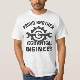 Proud Brother of a Mechanical Engineer T-Shirt