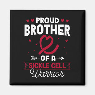 Proud Brother of a sickle cell kriegrile sickle ce Magnet