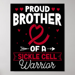 Proud Brother of a sickle cell kriegrile sickle ce Poster