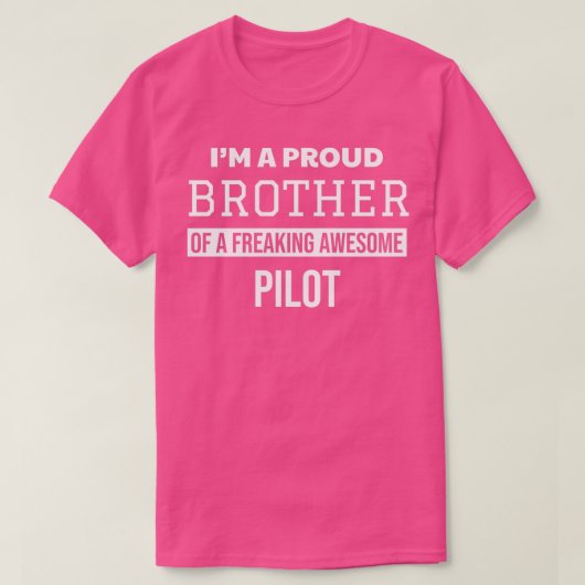 Proud Brother of Pilot T-Shirt (Design vorne)