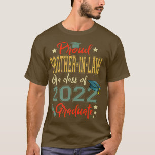 Proud Brotherinlaw einer 22-Grad-Klasse von 22 g T-Shirt