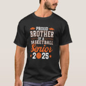 Proud Bruder eines Basketball Senior 2025 Absolven T-Shirt (Vorderseite)
