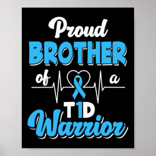 Proud Bruder eines T1D-Krieger Diabetes A Poster