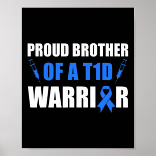Proud Bruder eines T1d Krieger Diabetes Bewusstsei Poster