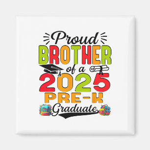 Proud Bruder von 2025 Pre-k Graduate Vatertag Magnet