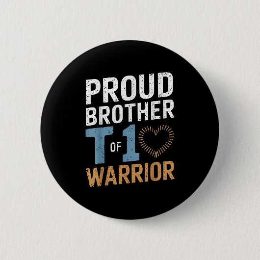 Proud Bruder von T1 Warrior Herz Diabetes Awarene Button (Vorderseite)