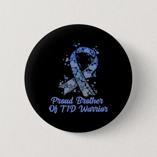 Proud Bruder von T1d Warrior Typ 1 Diabetes Button (Vorderseite)