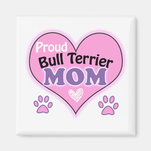 Proud Bull Terrier mom Magnet (Vorne)