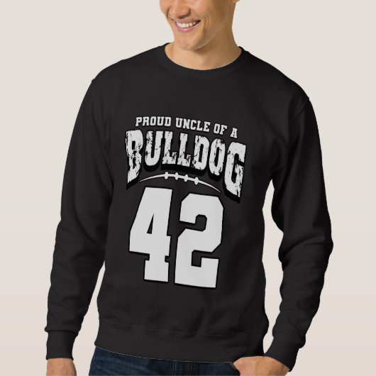 Proud Bulldog Football Onkel von Spieler 42 Sweatshirt (Vorderseite)