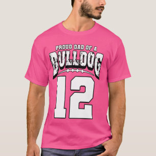 Proud Bulldog Football Vater von Spieler 12 T-Shirt