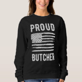 Proud Butcher Profession American Flag Sweatshirt (Vorderseite)