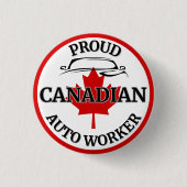 "Proud Canadian Auto Worker" Maple Leaf Kanada Button (Vorderseite)