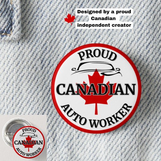 "Proud Canadian Auto Worker" Maple Leaf Kanada Button