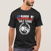 Proud Chile Table Tennis Chilean Ping Pong Suppo T-Shirt (Vorderseite)