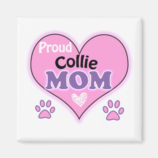 Proud Collie Mom Magnet (Vorne)