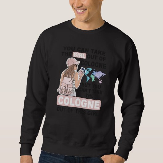 Proud Cologne Girl Cool Girl from Cologne City Sweatshirt (Vorderseite)
