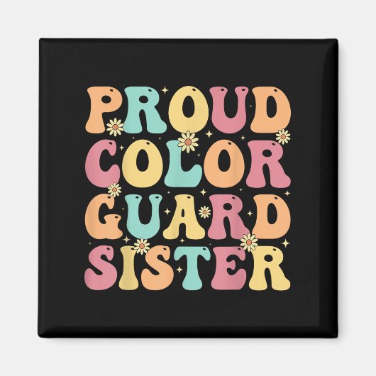 Proud Color Guard Sister - Groovy Colorguard's Sis Magnet (Vorne)