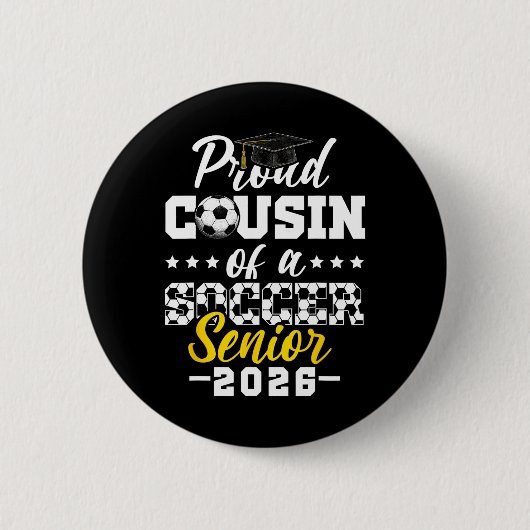 Proud Cousin Of A Soccer Senior 2026 Graduation Gi Button (Vorderseite)