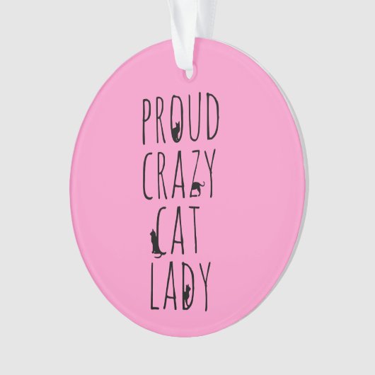 Proud Crazy Cat Lady Ornament (Vorderseite)