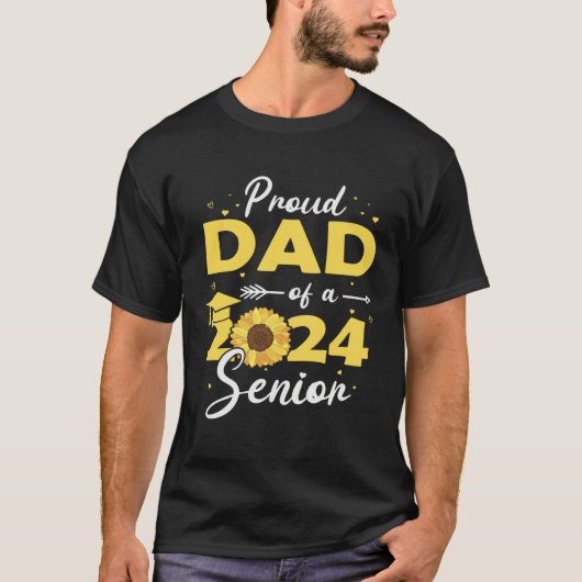 Proud Dad of a 2024 Senior Graduation Sunflower T-Shirt (Vorderseite)