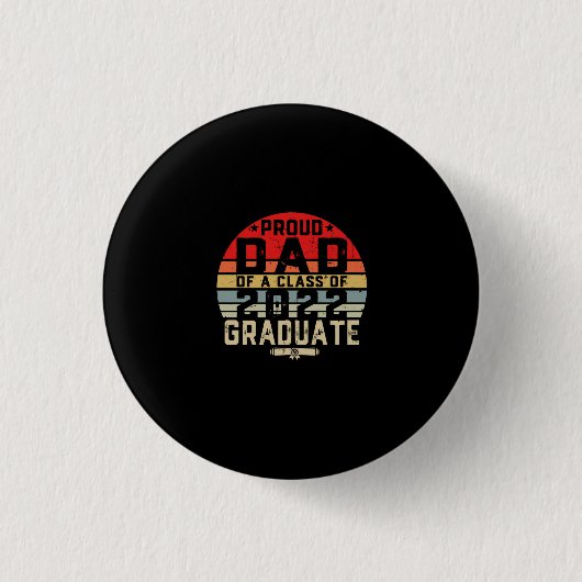 Proud Dad of a Class of 2022 Senior 2022 Button (Vorderseite)