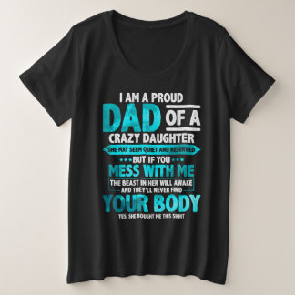 Proud Dad of a Crazy Daughter Father's Day Große Größe T-Shirt