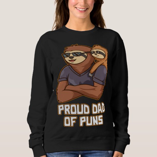Proud Dad of Puns  Daddy Humor Father Dad Jokes Na Sweatshirt (Vorderseite)