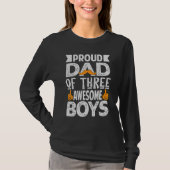 Proud Dad of Three Awesome Boys Father's Day 1 T-Shirt (Vorderseite)