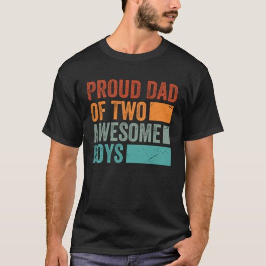 Proud Dad of Two Awesome Boys   Father s Day  13 T-Shirt (Vorderseite)