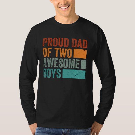 Proud Dad of Two Awesome Boys   Father s Day  13 T-Shirt (Vorderseite)