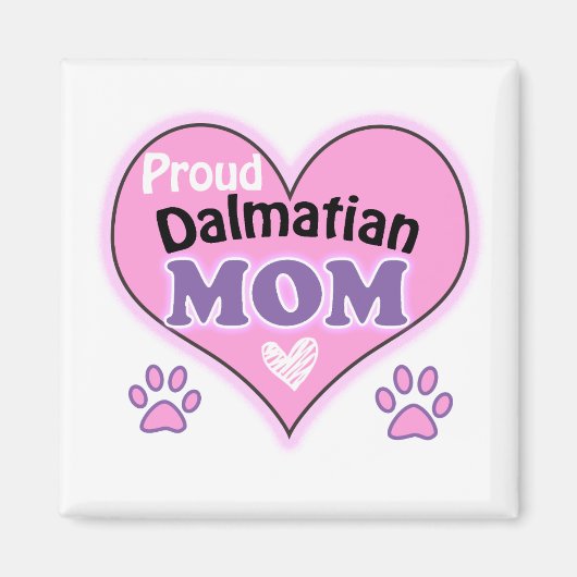 Proud Dalmatiner Mama Magnet (Vorne)