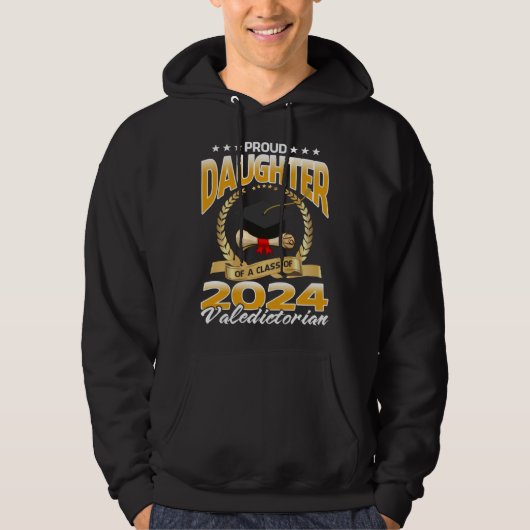 Proud Daughter Of A Class of 2024 Valedictorian Hoodie (Vorderseite)