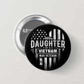 Proud Daughter Vietnam Vet Vater Button (Vorne & Hinten)