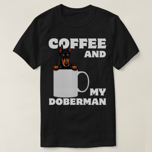 Proud Dobie Mom Dad Doberman Mug a Coffee And My D T-Shirt (Design vorne)